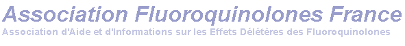 Association d&#039;Aide et d&#039;Informations sur les Effets Délétères des Fluoroquinolones